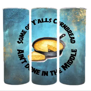 "Cornbread Not Done" Tumbler 20oz double walled stainless steel tumbler with lid, straw and cleaning brush.