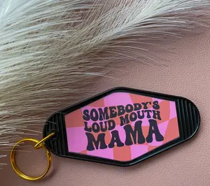 Somebody's Loud Mouth Mama Keychain | Black And Bright Pink Motel Keychain | Pretty Gift Accessory