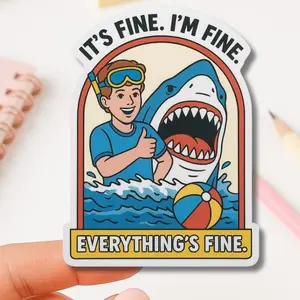 Funny Shark Meme Sticker Its Fine Im Fine - Waterproof Vinyl Decal