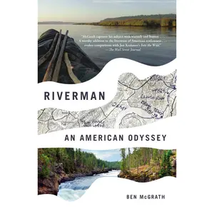USED-Riverman: An American Odyssey by McGrath, Ben (Paperback)