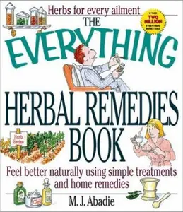 USED Book - The Everything Herbal Remedies Book (Everything) by Marie-Jeanne Abadie (Paperback) - english