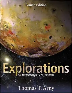 USED-Explorations : An Introduction to Astronomy by Thomas T. Arny (Hardcover)