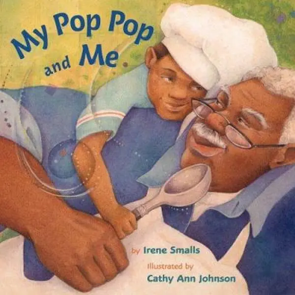 USED-My Pop Pop and Me by Irene Smalls (Hardcover)