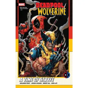 Deadpool/Wolverine: A Time of Stryfe -- Benjamin Percy - Paperback