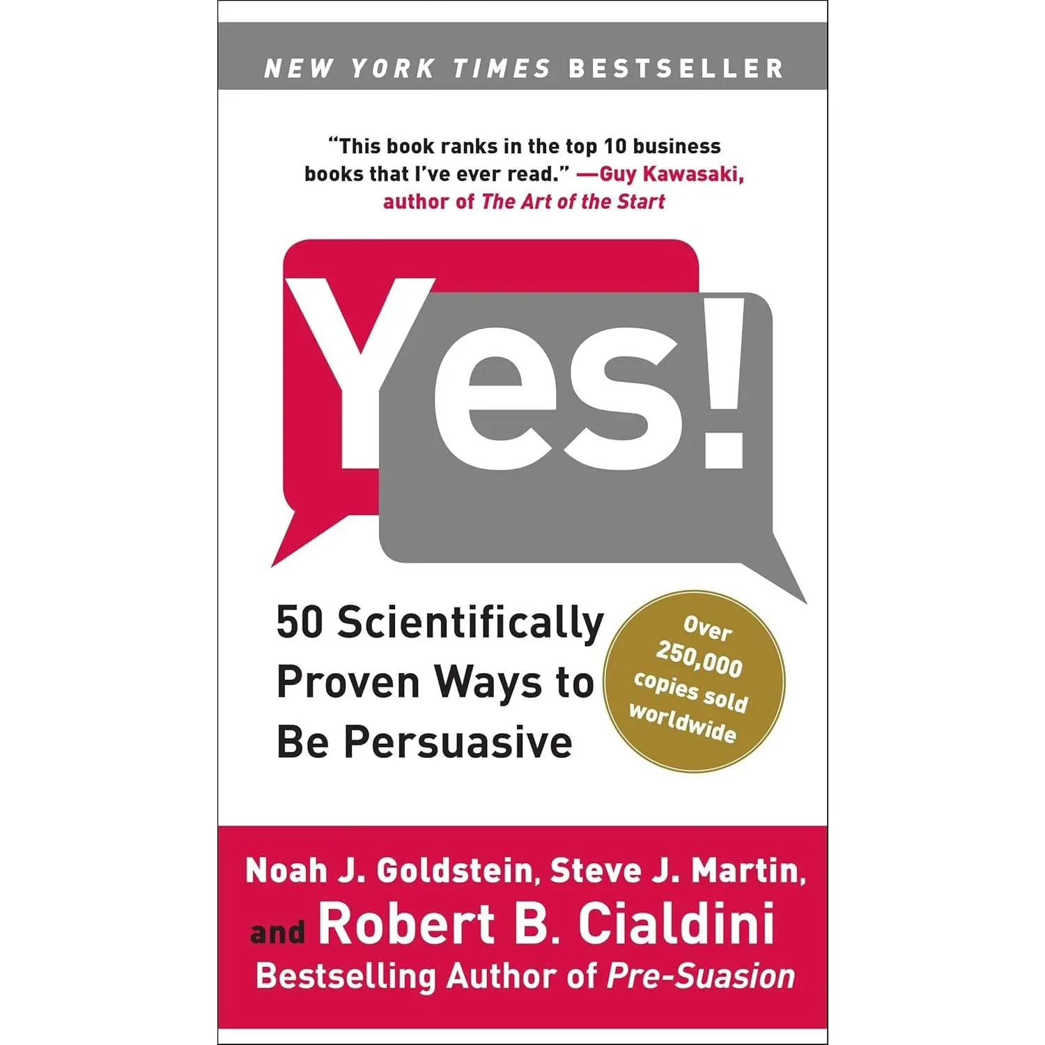 Yes!: 50 Scientifically Proven Ways to Be Persuasive