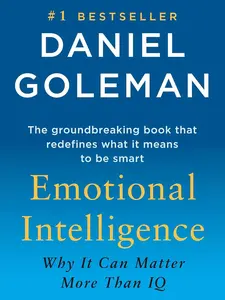 Emotional Intelligence: Why It Can Matter More Than IQ