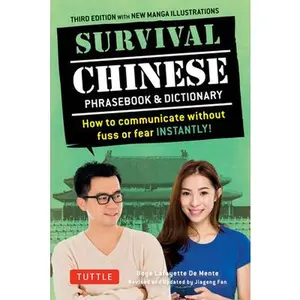 USED-Survival Chinese Phrasebook & Dictionary: How to Communicate Without Fuss or Fear Instantly! (Mandarin Chinese Phrasebook & Dictionary) by De Mente, Boye Lafayette (Paperback)