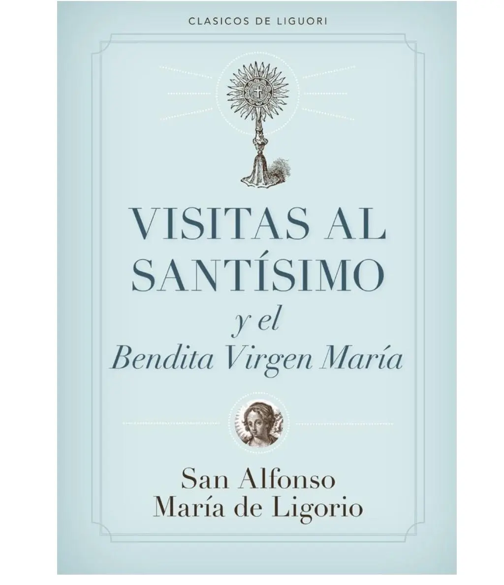 Visitas al Santísimo (Spanish Edition)