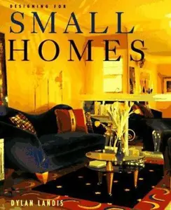 USED-Designing for Small Homes by Dylan Landis (Hardcover)