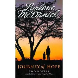 USED-Journey of Hope: Two Novels by Lurlene McDaniel (Unknown)