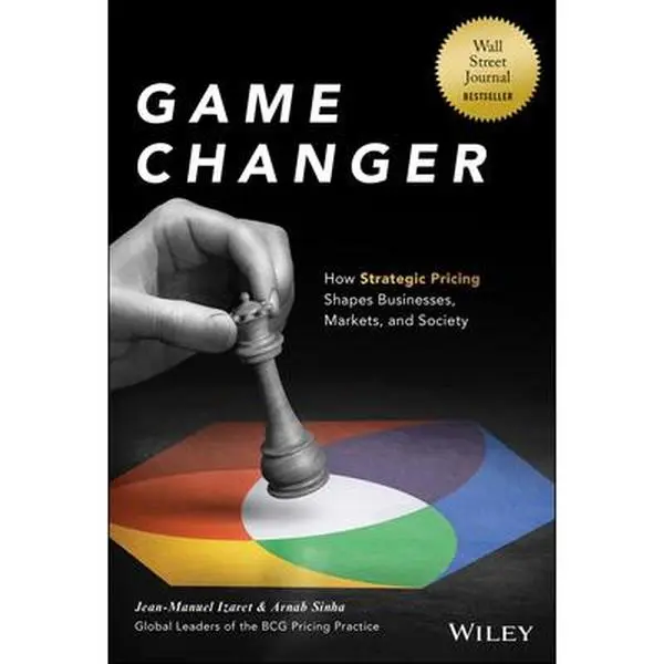 USED Book - Game Changer: How Strategic Pricing Shapes Businesses, Markets, and Society by Izaret, Jean-Manuel (Hardcover) - english