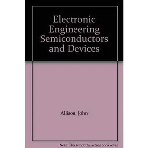 USED-Electronic Engineering Semiconductors and Devices by John Allison (Paperback)