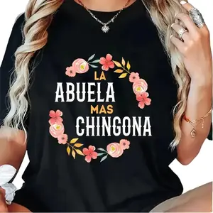 [Graphic Tee]Unisex 100% Cotton T-Shirt – "La Abuela Más Chingona" Spanish Grandma Floral Arch Graphic Tee, Fun Casual Top for Women & Men, Soft Comfortable Cotton Shirt, Everyday Streetwear, Trendy Gift for Grandmas, Mother's Day Outfit