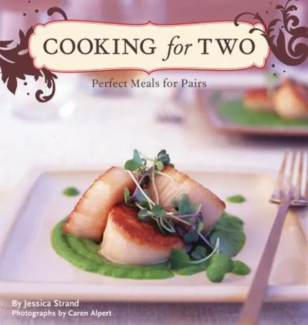 USED-Cooking for Two: Perfect Meals for Pairs by Strand, Jessica (Hardcover)