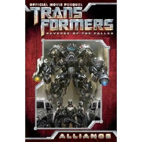 USED-Transformers: Revenge of the Fallen Movie Prequel - Alliance by Chris Mowry (Paperback)