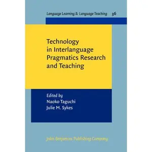 USED-Technology in Interlanguage Pragmatics Research and Teaching (Language Learning & Language Teaching) (Hardcover)