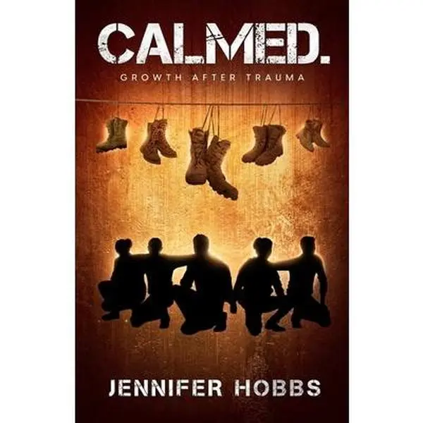 USED Book - Calmed: Growth After Trauma by Hobbs, Jennifer (Paperback) - english