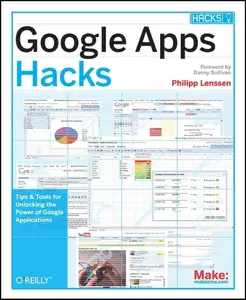 USED-Google Apps Hacks: Tips & Tools for Unlocking the Power of Google Applications by Lenssen, Philipp (Paperback)