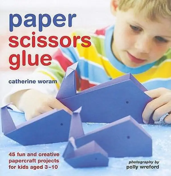 USED-Paper Scissors Glue: 45 Fun and Creative Papercraft Projects for Kids by Catherine Woram (Hardcover)