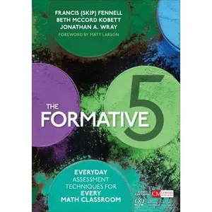 USED-The Formative 5: Everyday Assessment Techniques for Every Math Classroom by Fennell, Francis M. (Paperback)