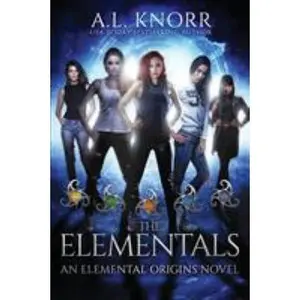 USED-The Elementals: An Elemental Origins Novel by Knorr, Al (Paperback)