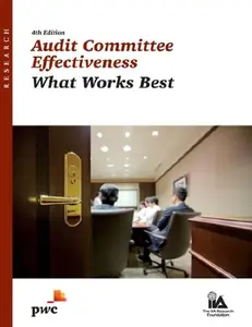 USED-Audit Committee Effectiveness: What Works Best, 4th Edition (2011) by Catherine L. Bromilow Donald P Keller (Paperback)