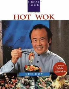 USED-Ken Hom's Hot Wok: Over 150 One-Pan Wonders by Ken Hom (Paperback)