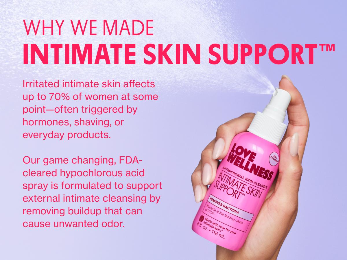 Love Wellness Intimate Skin Support™ – FDA-Cleared Hypochlorous Acid Intimate Cleanser Spray for Women | Lady Hygiene Products | Fragrance Free | pH Balanced | 4 fl oz Love Wellness Intimate Skin Support™ – FDA-Cleared Hypochlorous Acid Intimate Cleanser Spray for Women | Lady Hygiene Products | Fragrance Free | pH Balanced | 4 fl oz