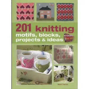 USED-201 Knitting Motifs, Blocks, Projects & Ideas by Nicki Trench (Paperback)