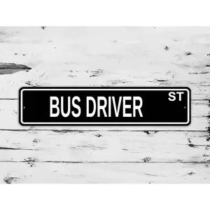 Bus Driver Street Sign