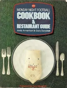 USED-The Monday Night Football Cookbook and Restaurant Guide by Andrew Armentani (Paperback)
