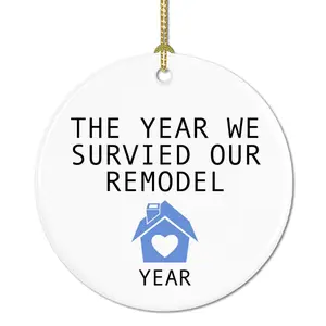 The Year We Survived Home Remodel Ornament, House Renovation Ceramic Keepsake, New Home Housewarming Gift for Homeowners DOU