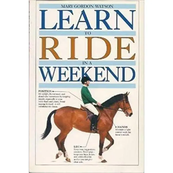 Used Horseback Riding Book - Learn to Ride in a Weekend by Mary Gordon-Watson (Hardcover), Horseback Riding Books