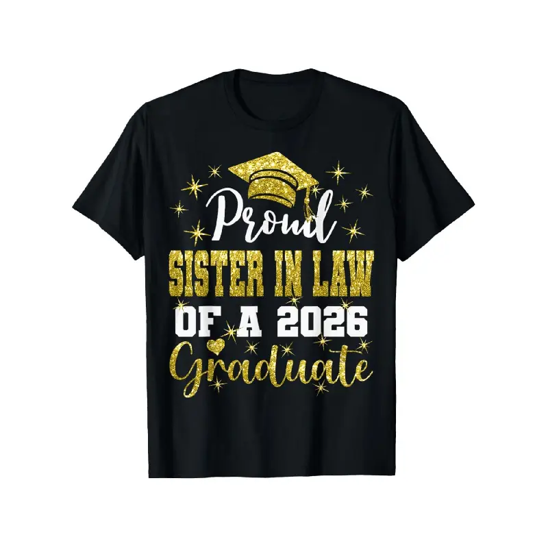 Men's Vintage Streetwear Short-Sleeve Round Neck Graphic Tee - Class of 2026, Super Proud Sister-in-Law Print, Golden Lettering, Diploma & Stars Design, Fitted Comfortable, All Seasons Tops (Chinese New Year, Children's Day)