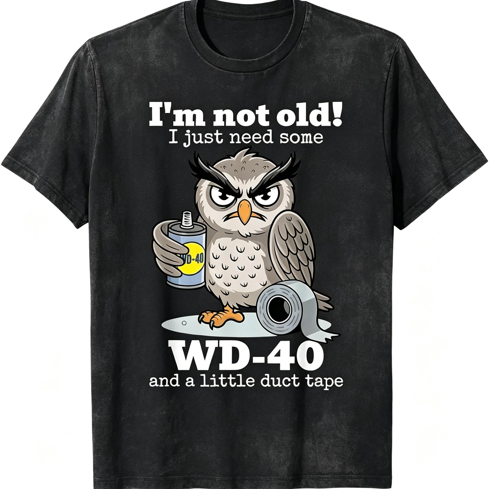 Owl I'm Not Old I Just Need Some T-Shirt