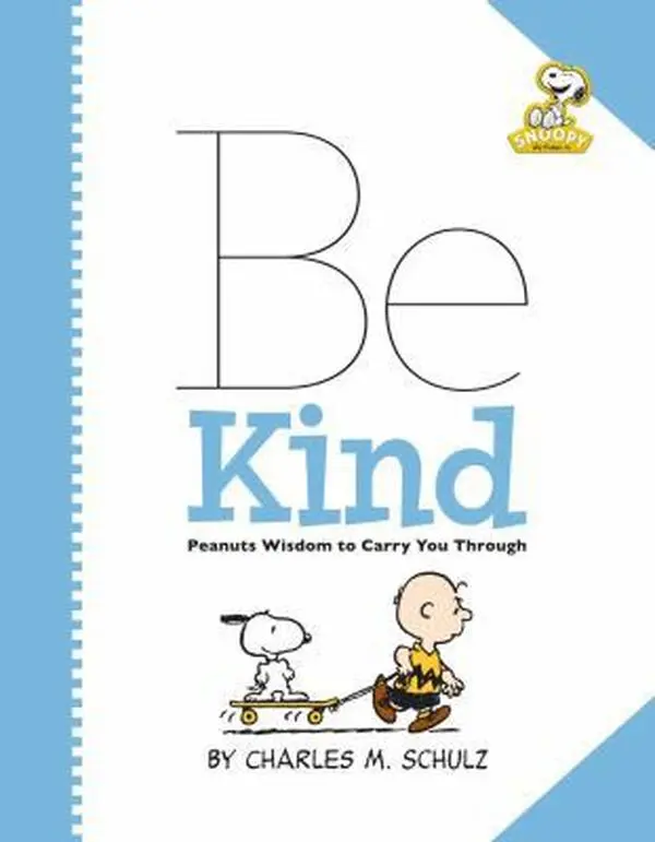USED Book - Peanuts: Be Kind: Peanuts Wisdom to Carry You Through (Hardcover) - english