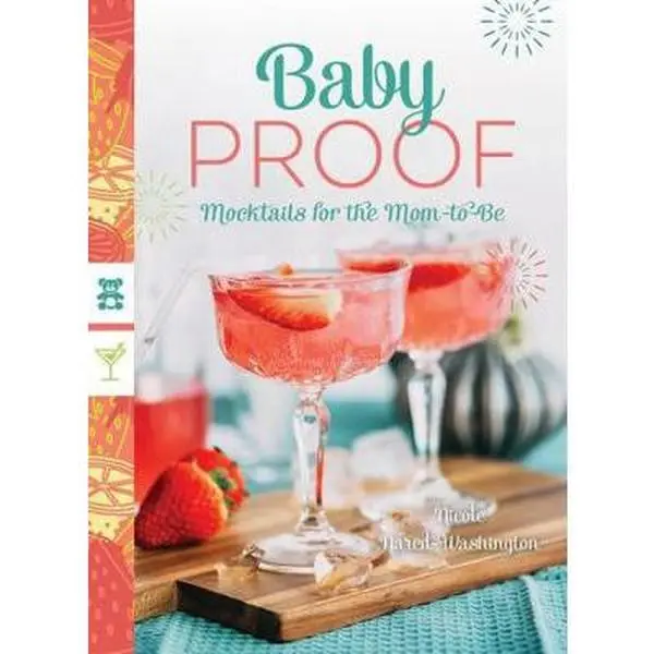USED-Baby Proof: Mocktails for the Mom-To-Be by Nared-Washington, Nicole (Paperback)