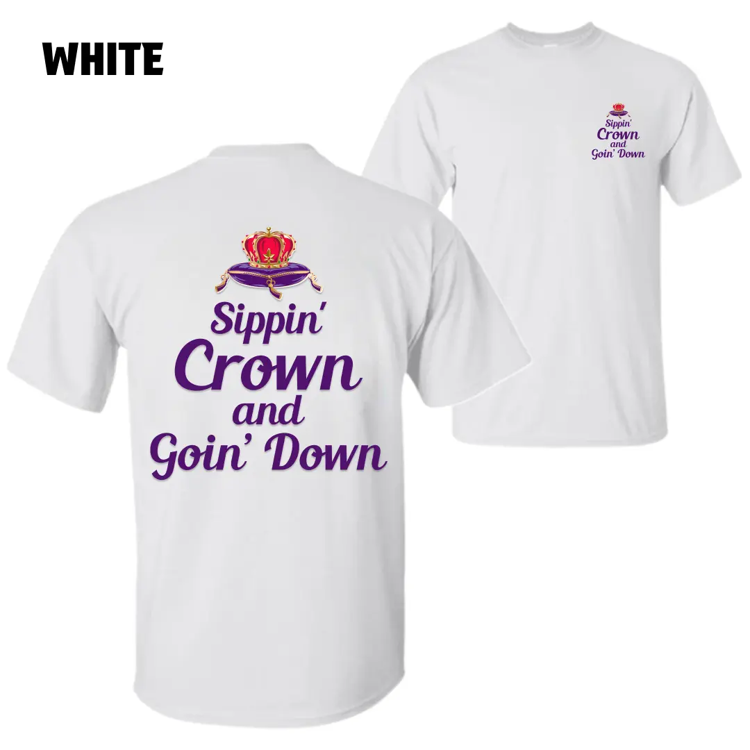 Crown Drinking T-Shirt – Sippin’ Crown and Goin’ Down Graphic and Red Crown Logo, Perfect for Party Lovers and Fun Nights, Unisex Casual Streetwear Tee, Menswear Tops