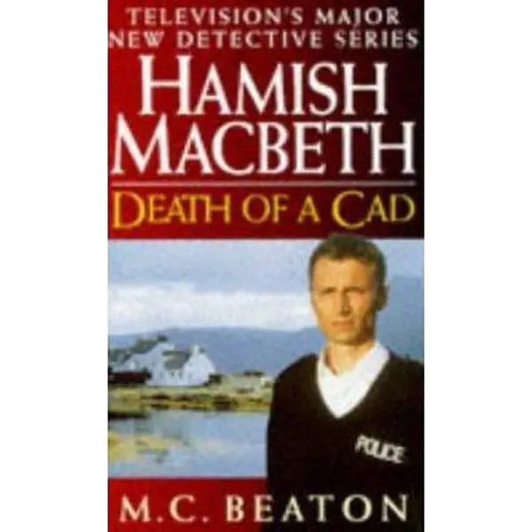 USED-Death of a Cad (Hamish Macbeth Mysteries, No. 2) by M C Beaton (Paperback)