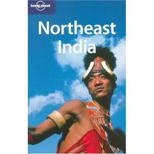USED-Lonely Planet Northeast India (Lonely Planet Regional Guides) by Joe Bindloss (Paperback)