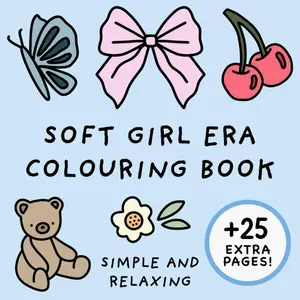 Soft Girl Era Colouring Book (Simple and Relaxing Bold Designs for Adults & Children) (Simple and Relaxing Colouring Books)