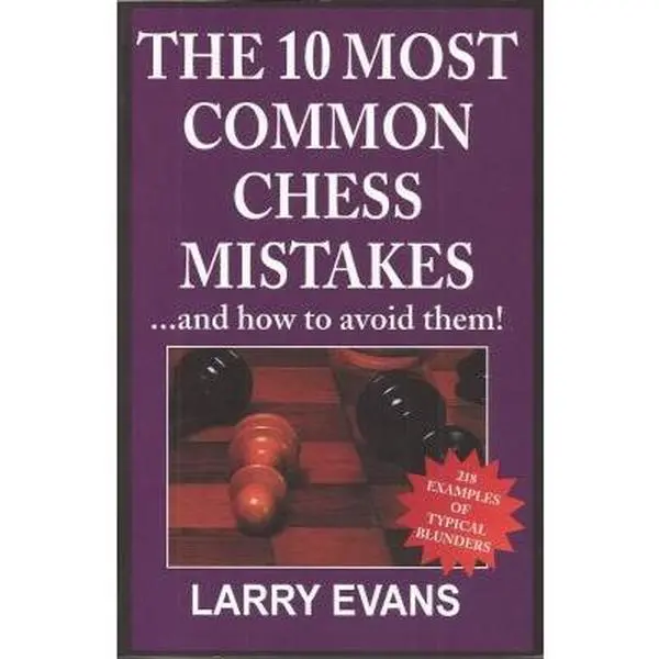 USED-The 10 Most Common Chess Mistakes (...And How To Avoid Them!) by Larry Evans (Paperback)