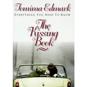 USED-The Kissing Book: Everything You Need to Know by Tomima L. Edmark (Hardcover)