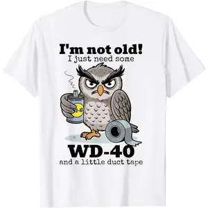 Owl I'm Not Old I Just Need Some T-Shirt