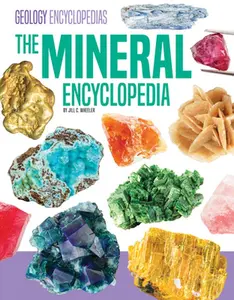 Mineral Encyclopedia -- Jill C. Wheeler, Hardcover