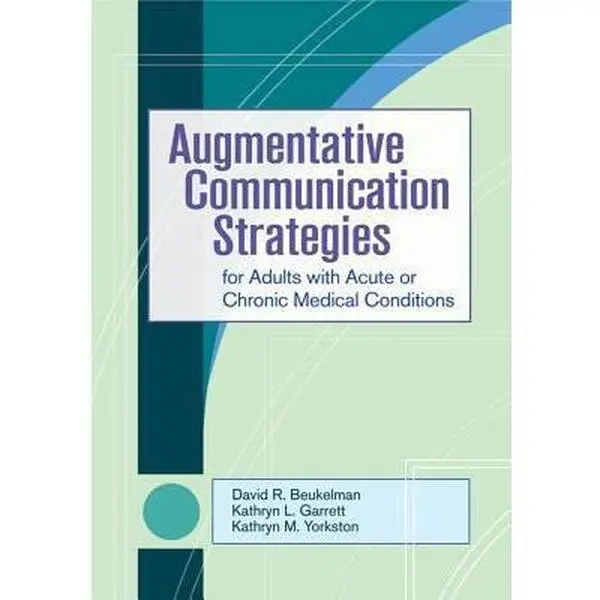USED Book - Augmentative Communication Strategies for Adults with Acute or Chronic Medical Conditions [With CDROM] by Beukelman Ph.D., David (Paperback) - english