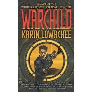USED-Warchild by Lowachee, Karin (Paperback)