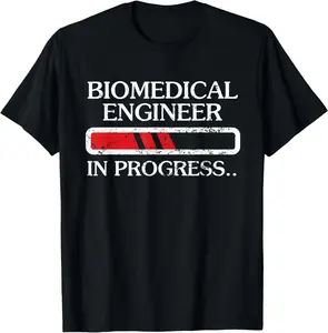 100% Cotton Biomedical Engineer In Progress Outfit For Biomed Engineers T-Shirt