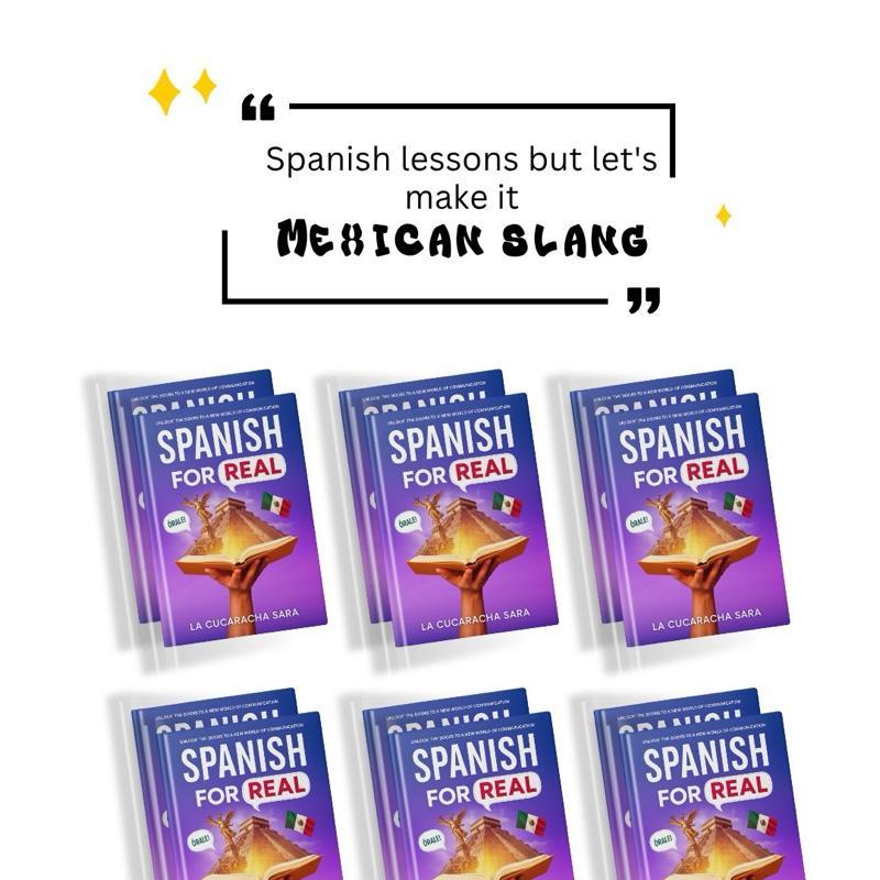 Spanish For Real: The Language Learning Workbook to Help You Speak Just Like the Locals, With Common Slang Words, Flirty Phrases, and Grammar Rules to Live By! Spanish For Real: The Language Learning Workbook to Help You Speak Just Like the Locals, With Common Slang Words, Flirty Phrases, and Grammar Rules to Live By!