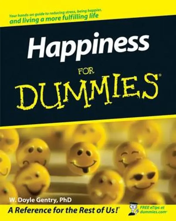 USED Book - Happiness for Dummies by Gentry, W. Doyle (Paperback) - english